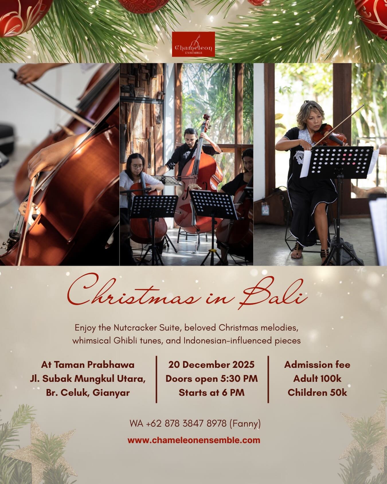 Chameleon Ensemble Presents: Christmas in Bali 

Join us for a magical evening of music featuring selections from Tchaikovsky&rsquo;s Nutcracker Suite, classic Christmas songs, beloved Ghibli tunes, and Indonesian-inspired works including Gamelan Lel