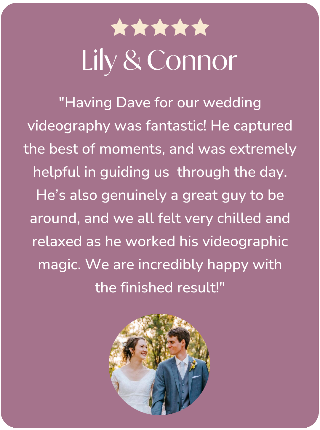 Thank you note from Lily and Connor praising a videographer named Dave for their wedding video, along with a photo of Lily and Connor in wedding attire outdoors.