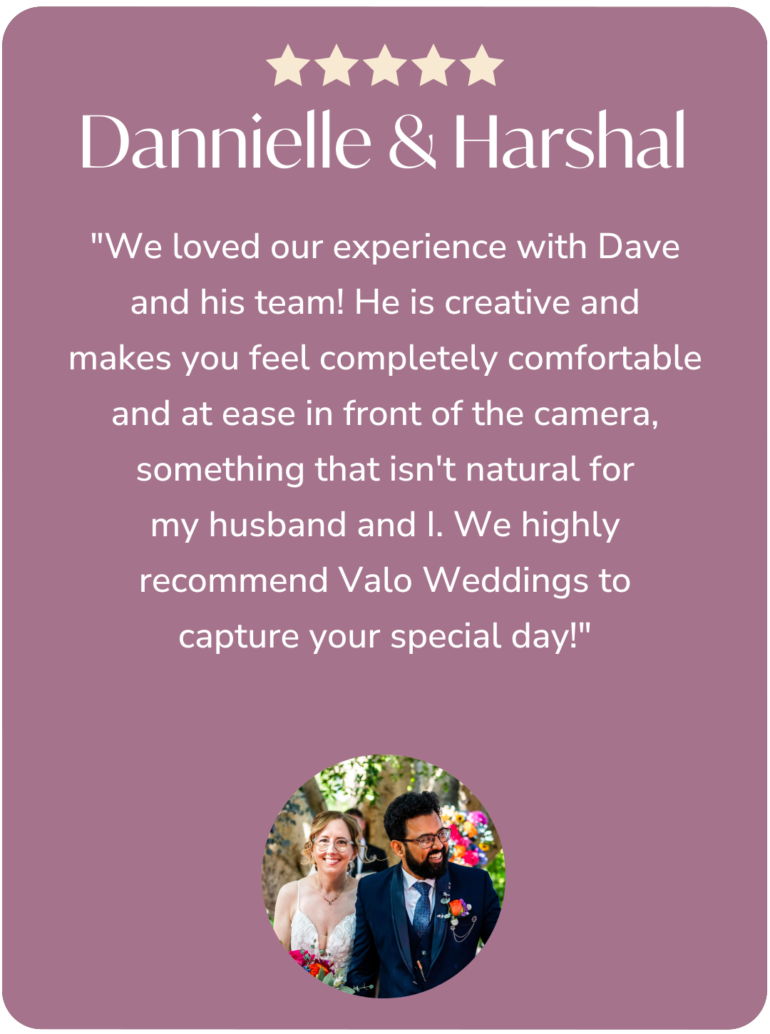 Wedding review for Danielle & Harshal praising Dave's team, with a photo of a smiling bride and groom.