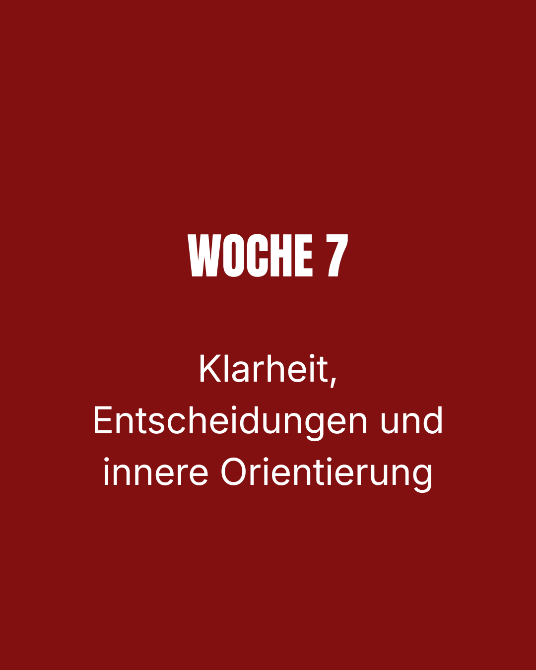 Sensitive Strength Journey / 1:1 Intensiv-Begleitung: "Woche 7: "Klarheit, Entscheidungen und innere Orientierung"