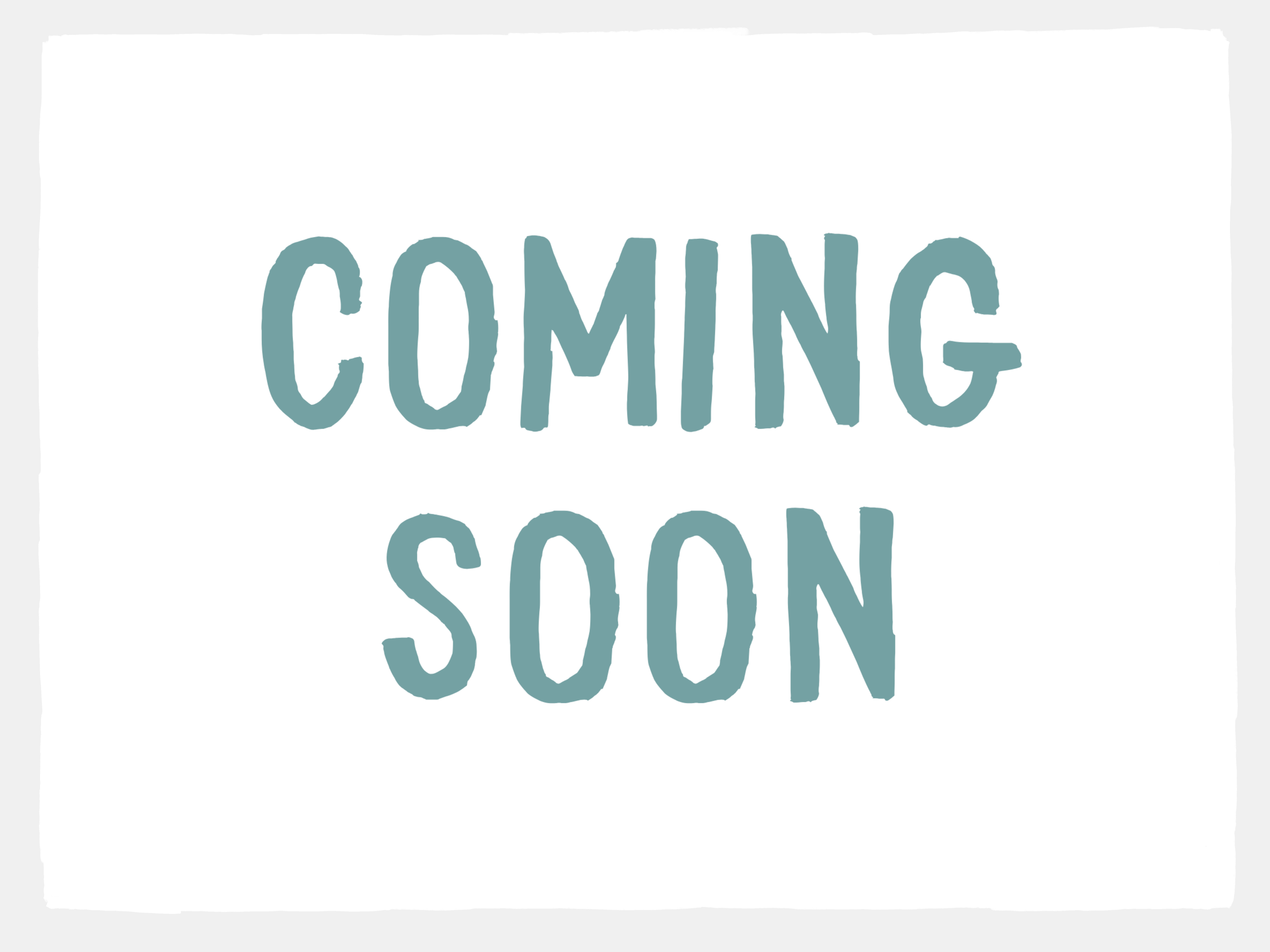 Close-up of a sign with the words 'COMING SOON' written in large, blue letters on a white background.