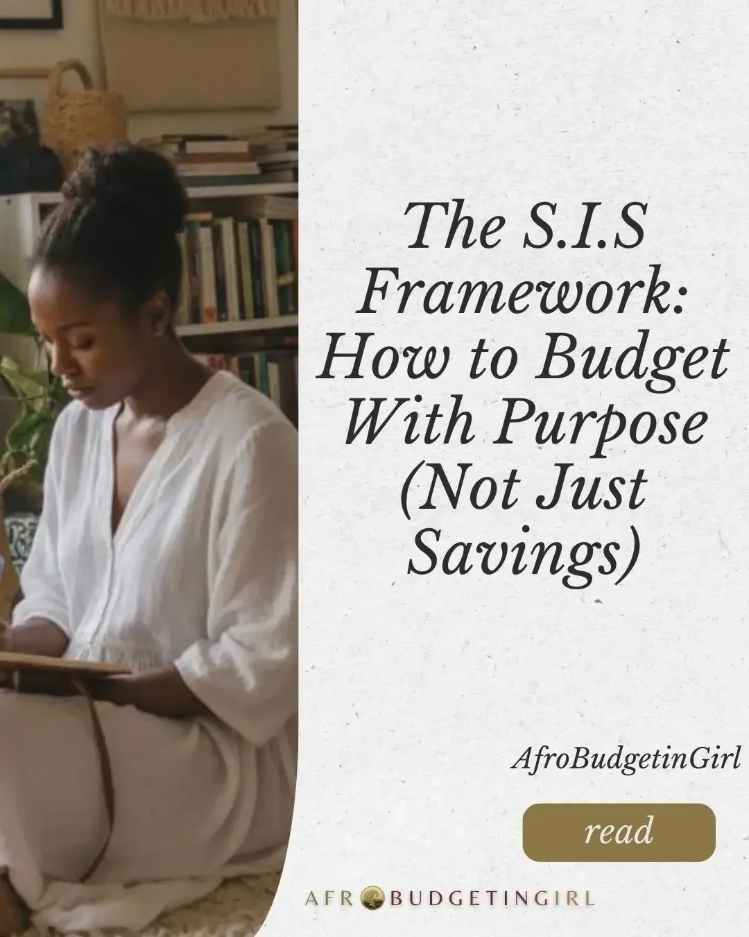 The S.I.S Framework: Budget With Purpose (Not Just Savings)