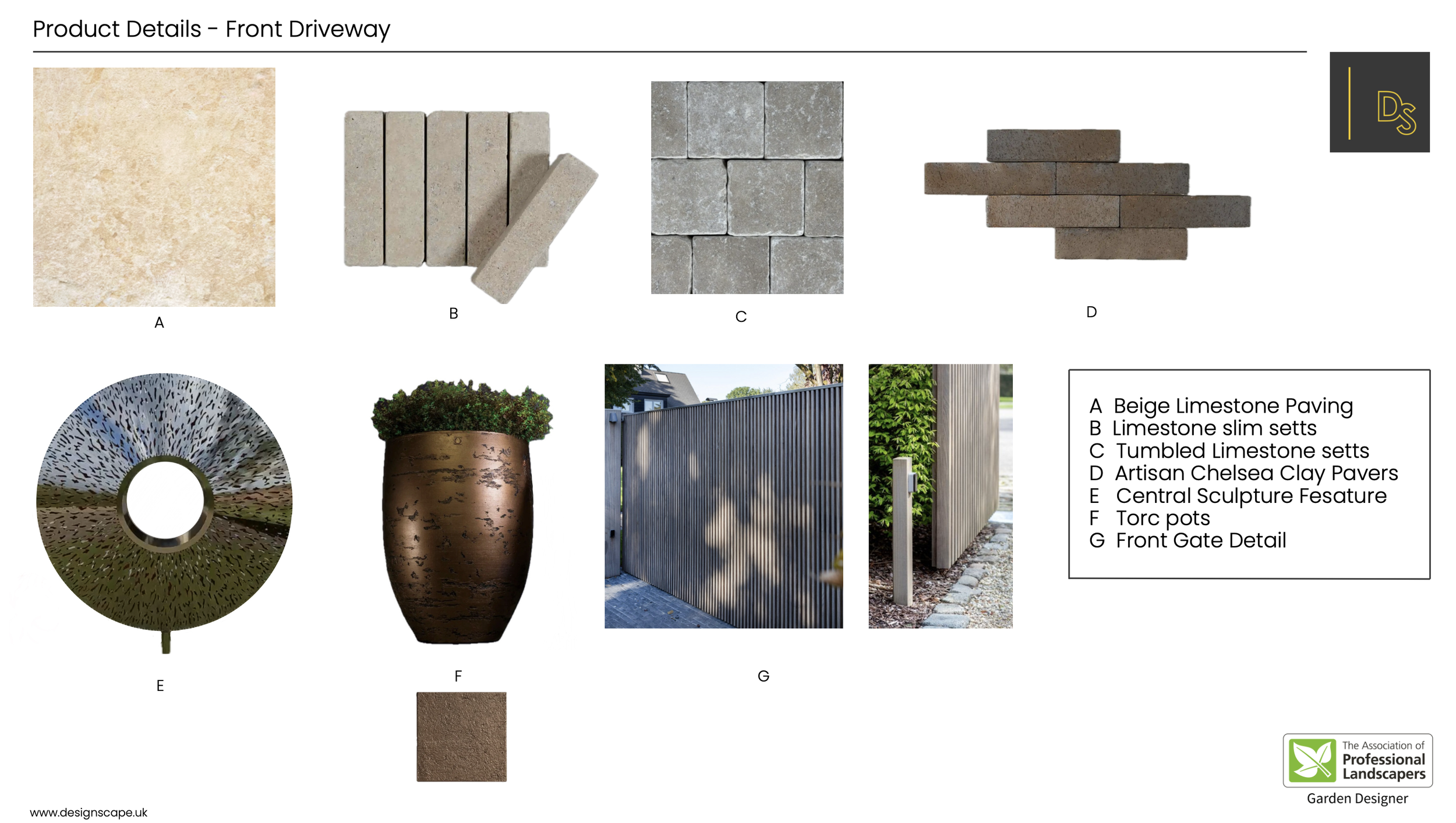 A landscape design plan shows various materials and features for a front driveway. It includes beige limestone paving, limestone slim sets, tumbled limestone setts, and artisan Chelsea clay pavers. There are also a sculpture feature, torc pots, a fro