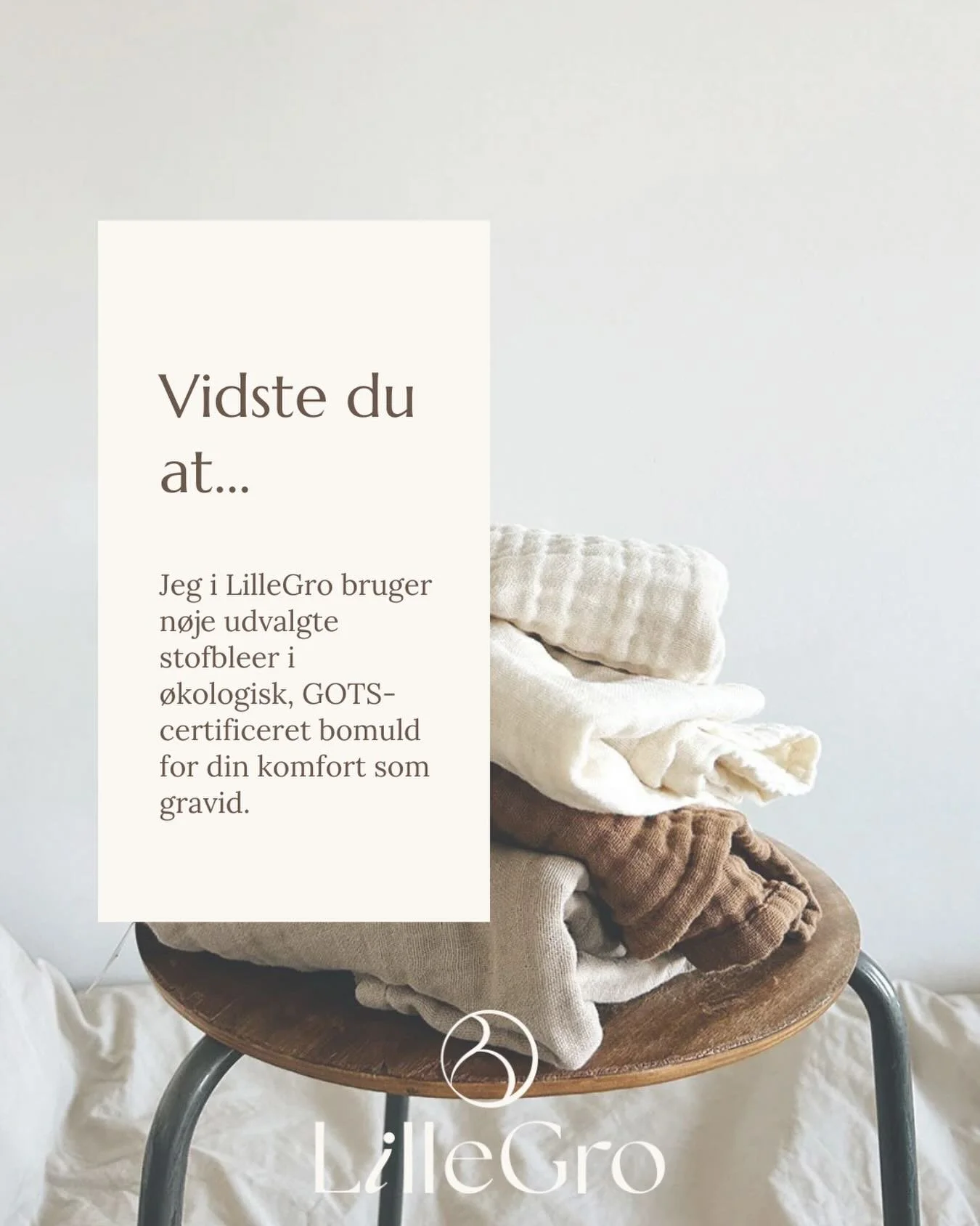 I LilleGro er din komfort som gravid en vigtig del af en god scanning. Derfor anvender jeg ekstra bl&oslash;de stofbleer p&aring; maven under en scanning. Stofbleerne er fremstillet i &oslash;kologisk, GOTS certificeret bomuld med en kraftig og kr&os