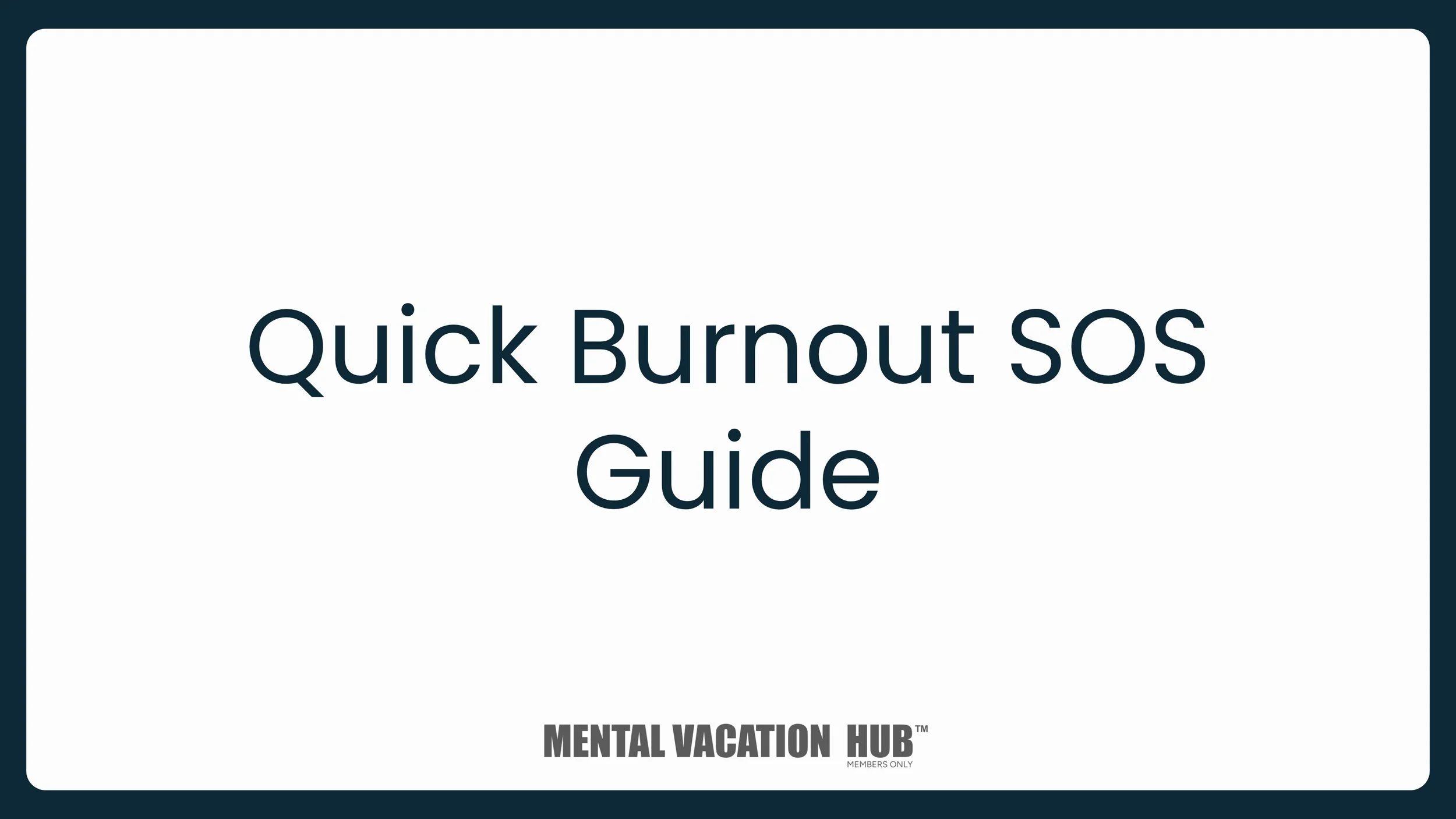 Quick Burnout SOS Guide