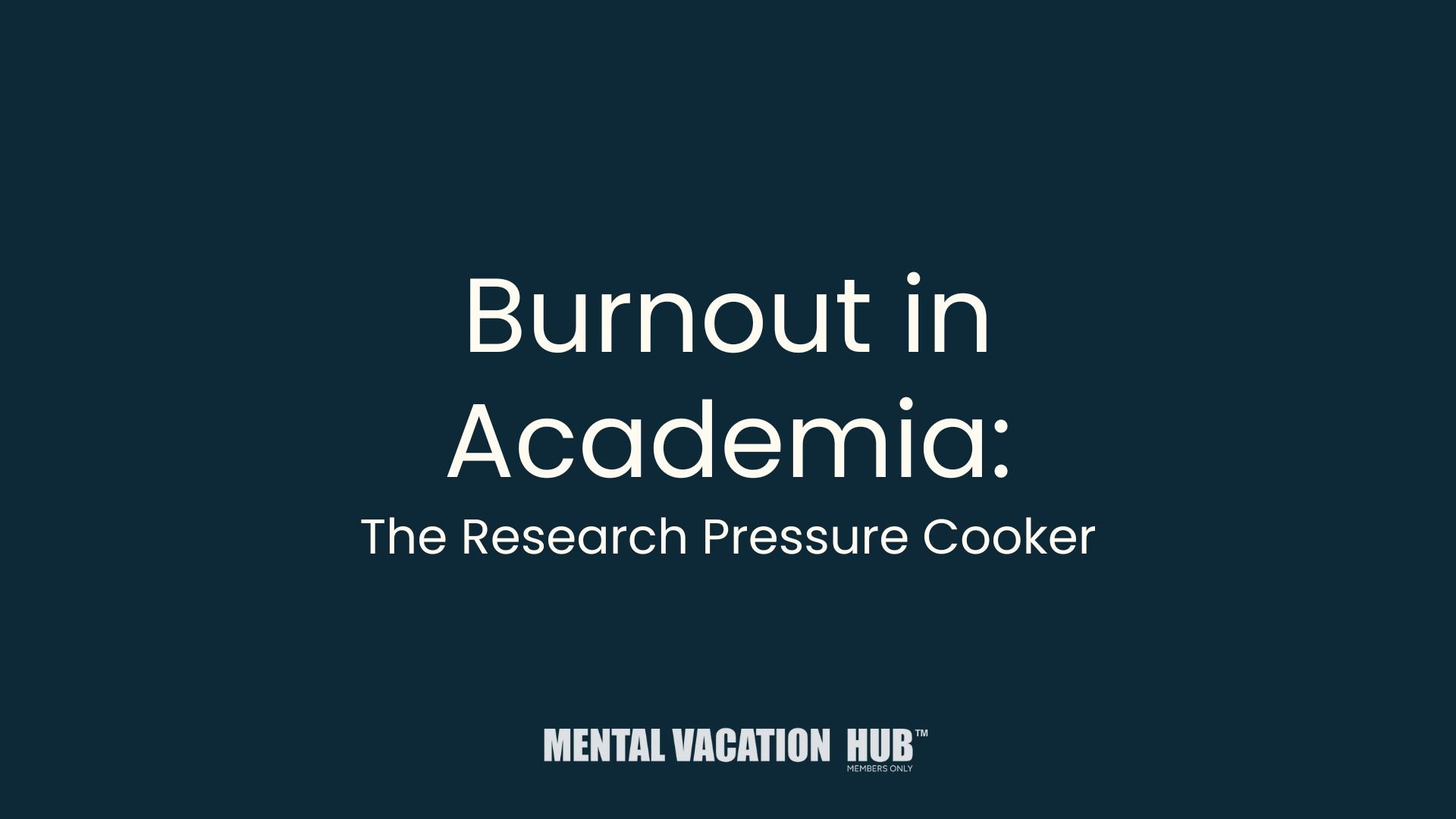 Burnout in Academia: The Research Pressure Cooker