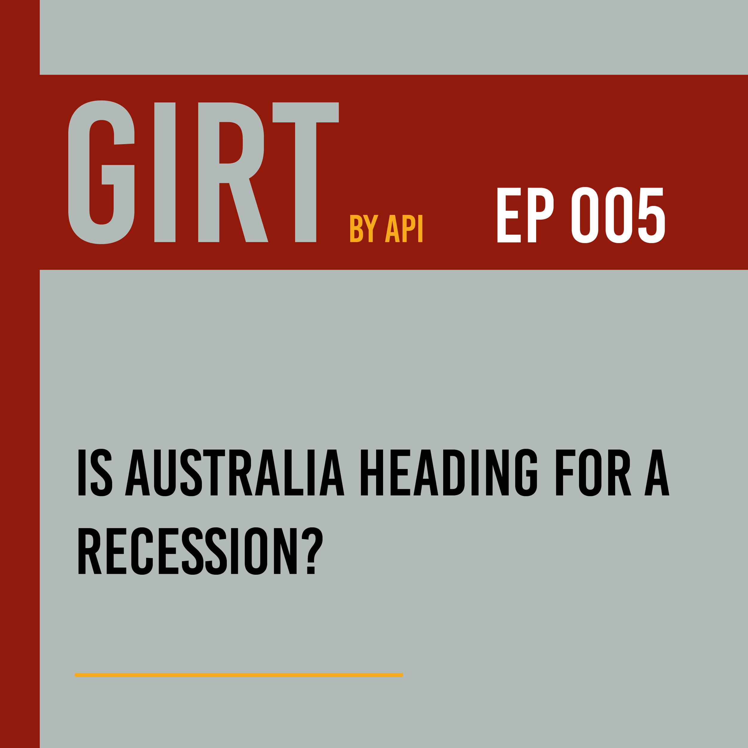 GIRT EP 005: Is Australia Heading for a Recession? RBA, Inflation and the Oil Shock Explained