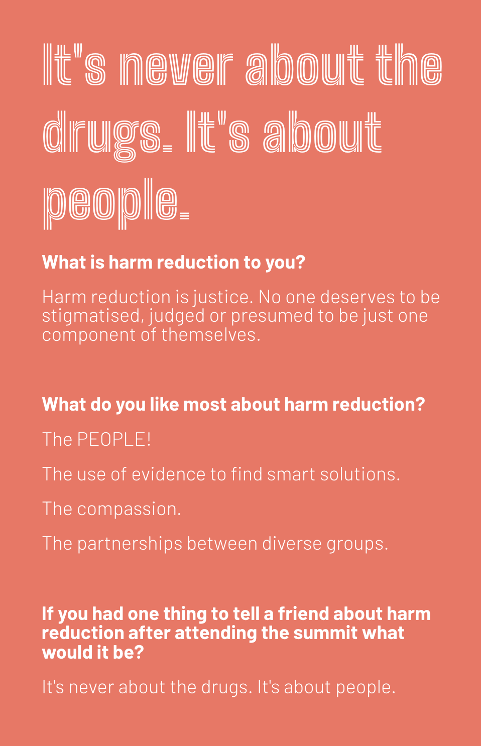 An inspirational poster with peach background and white text emphasizing that harm reduction is about people, compassion, and evidence-based solutions rather than drugs.