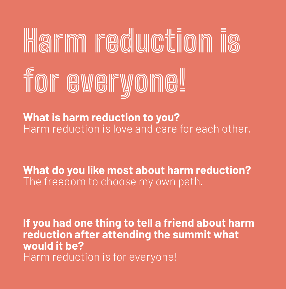 A poster with a coral background and white and bold text that says, "Harm reduction is for everyone!" followed by questions and answers about harm reduction.