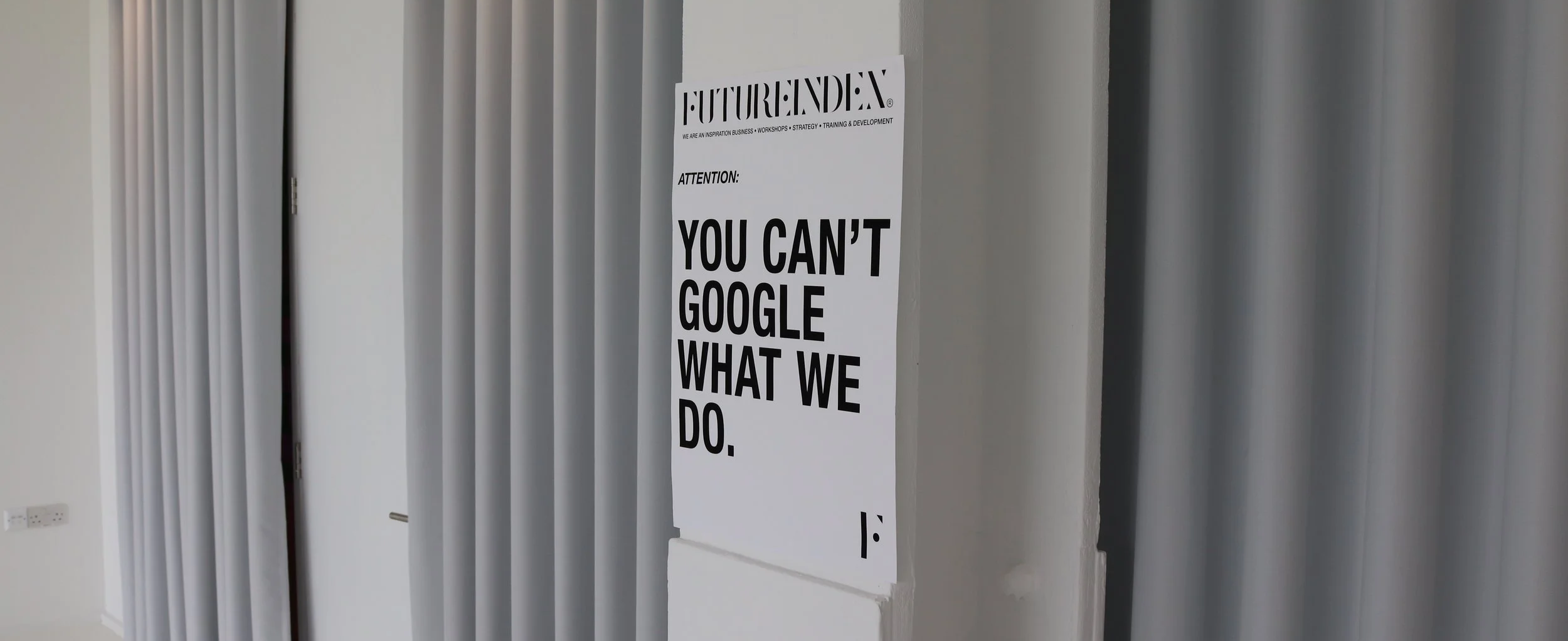 You Can't Google what we do. Future Index Poster