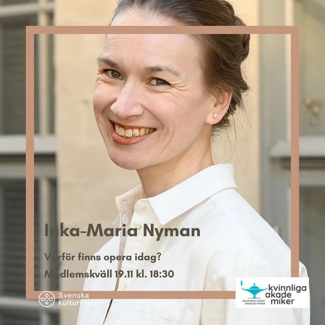 1/2 Hej FD Inka-Maria Nyman, som h&aring;ller f&ouml;redrag under rubriken &rdquo;Varf&ouml;r finns opera idag?&rdquo; f&ouml;r oss 19.11. Rubriken lovar ju en riktigt sp&auml;nnande och annorlunda kv&auml;ll, varmt v&auml;lkommen till dig!
 
- Ber&a