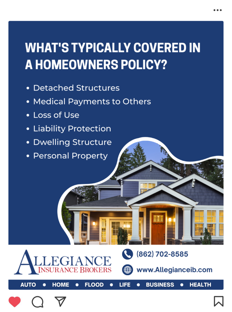 Flyer for Allegiance Insurance Brokers listing what is covered in a homeowners policy, including detached structures, medical payments to others, loss of use, liability protection, dwelling structure, and personal property. The flyer features a picture of a house and contact information including a phone number, website, and a list of insurance coverage types like auto, home, flood, life, business, and health.