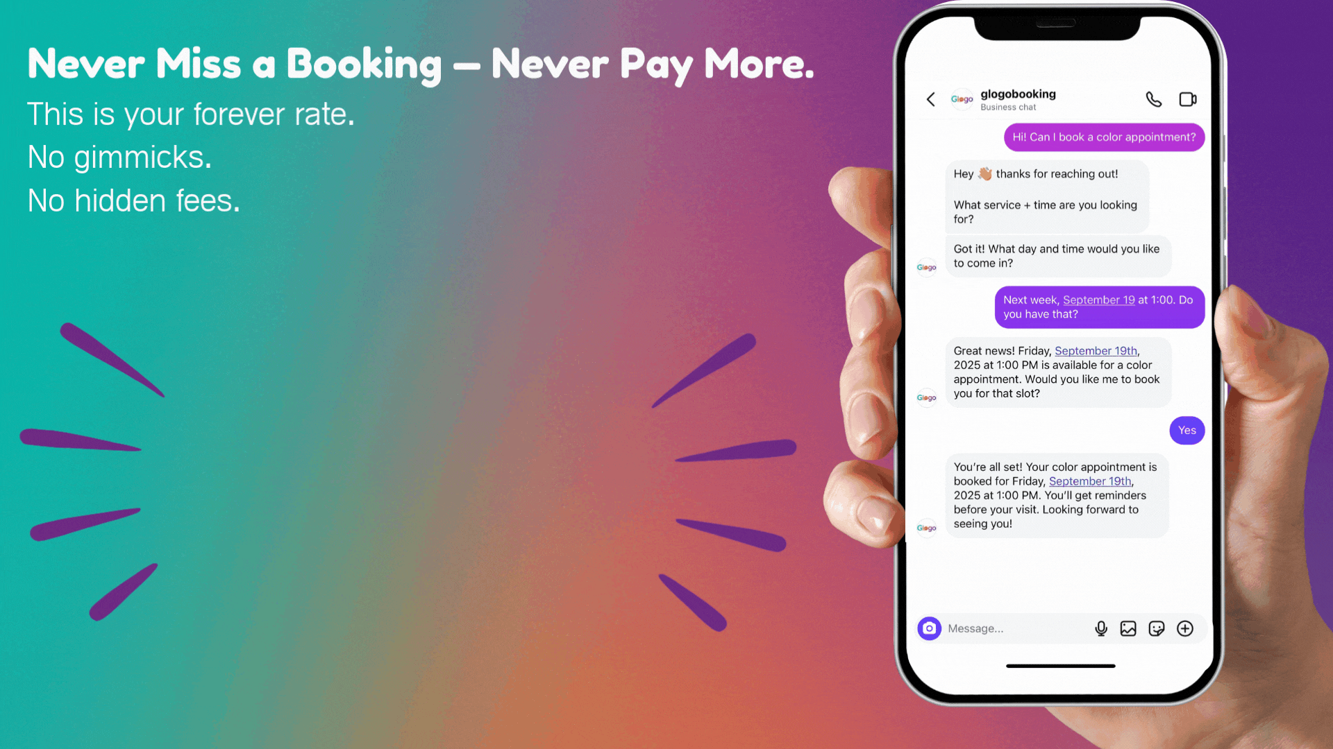 A promotional graphic showing a smartphone with a chat conversation about booking a color appointment, set against a multicolored background with text that reads 'Never Miss a Booking - Never Pay More. This is your forever rate. No gimmicks. No hidden fees.'
