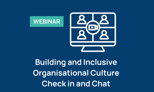 Building an Inclusive Organisational Culture Check In and Chat