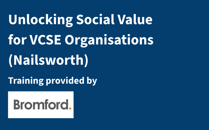 Unlocking Social Value for VCSE Organisations - Nailsworth