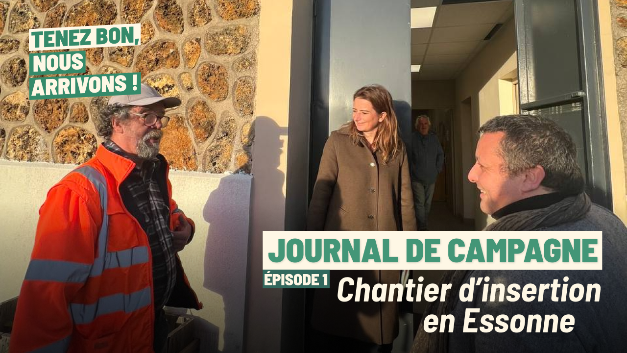Épisode 1 - Chantier d’insertion en Essonne