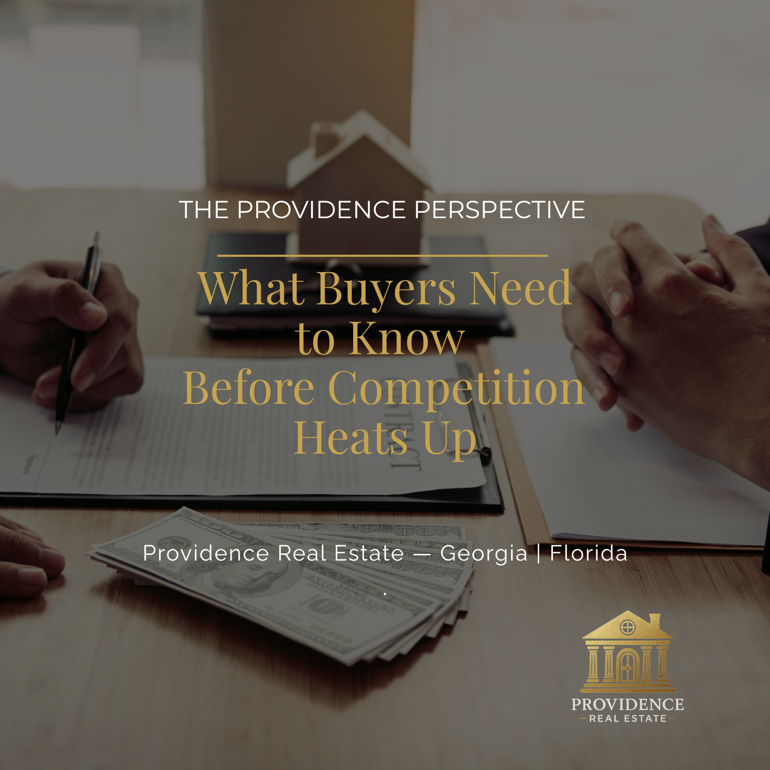 The Providence Perspective: What Buyers Need to Know Before Competition Heats Up