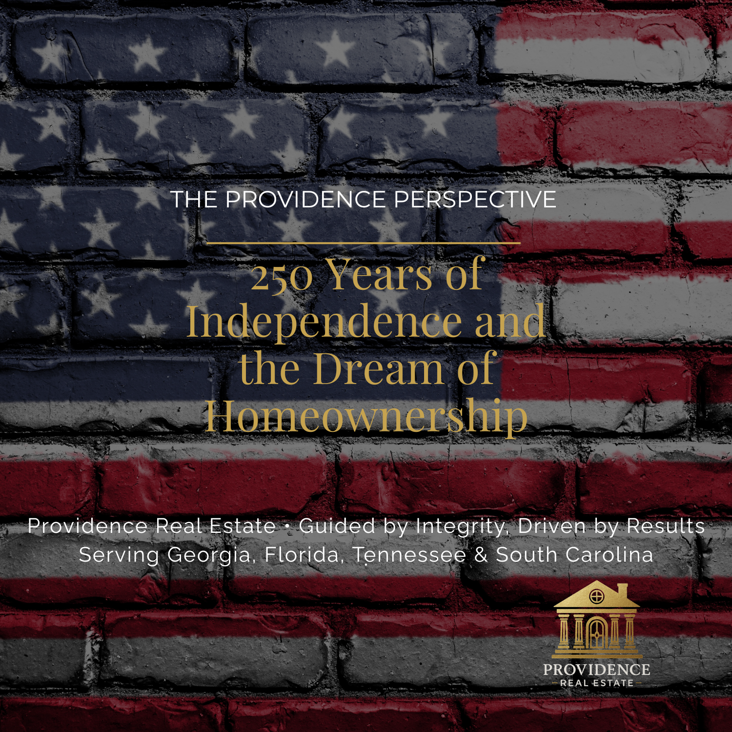 The Providence Perspective: 250 Years of Independence and the Dream of Homeownership