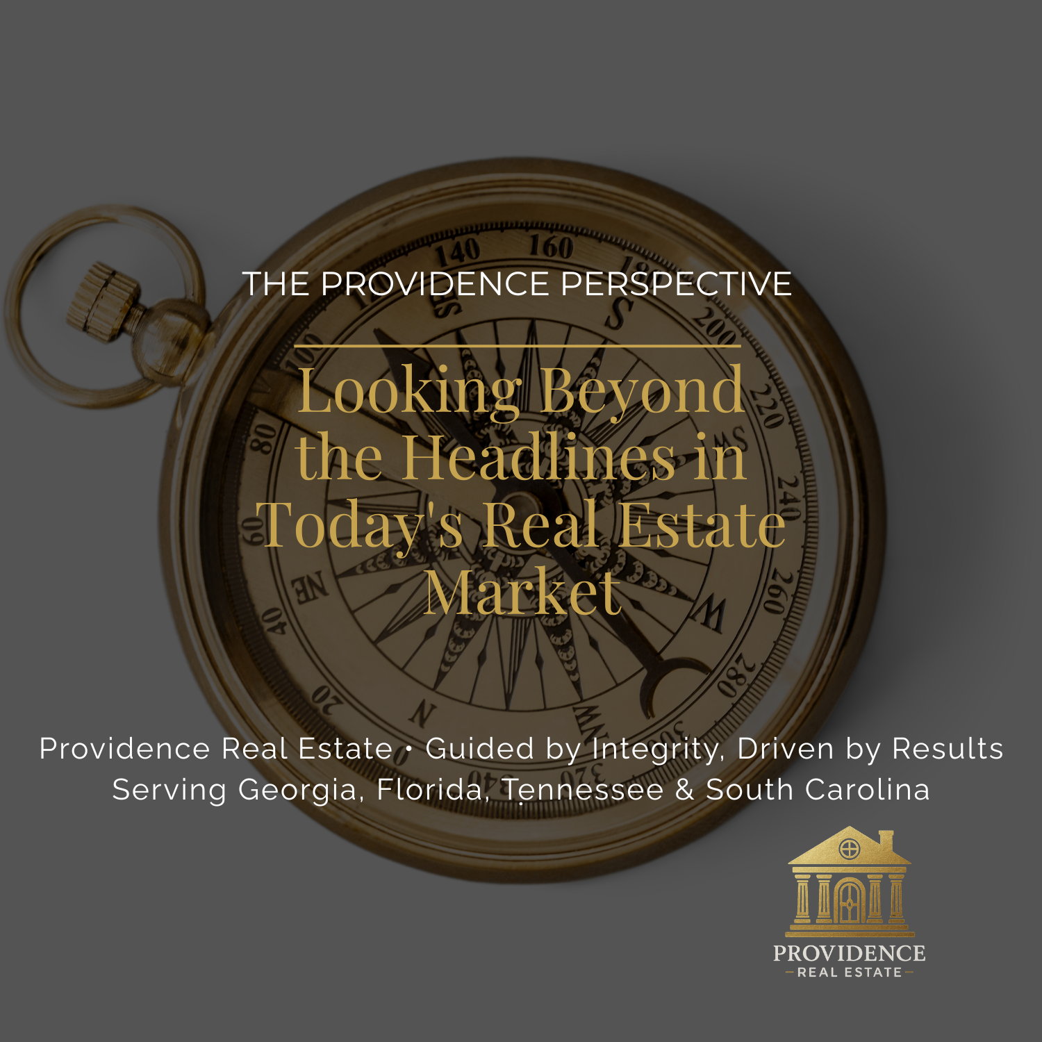 The Providence Perspective: Looking Beyond the Headlines in Today's Real Estate Market