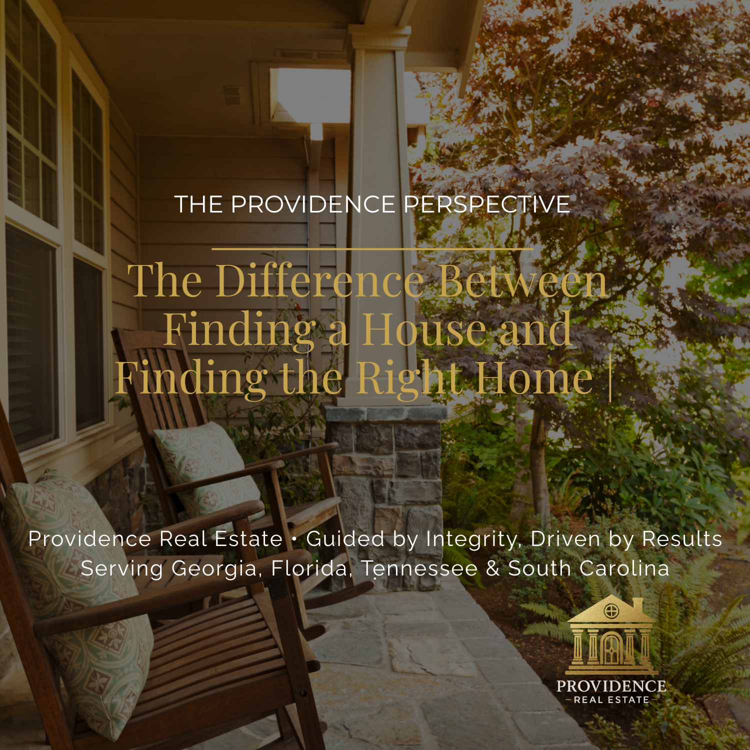 The Providence Perspective: The Difference Between Finding a House and Finding the Right Home