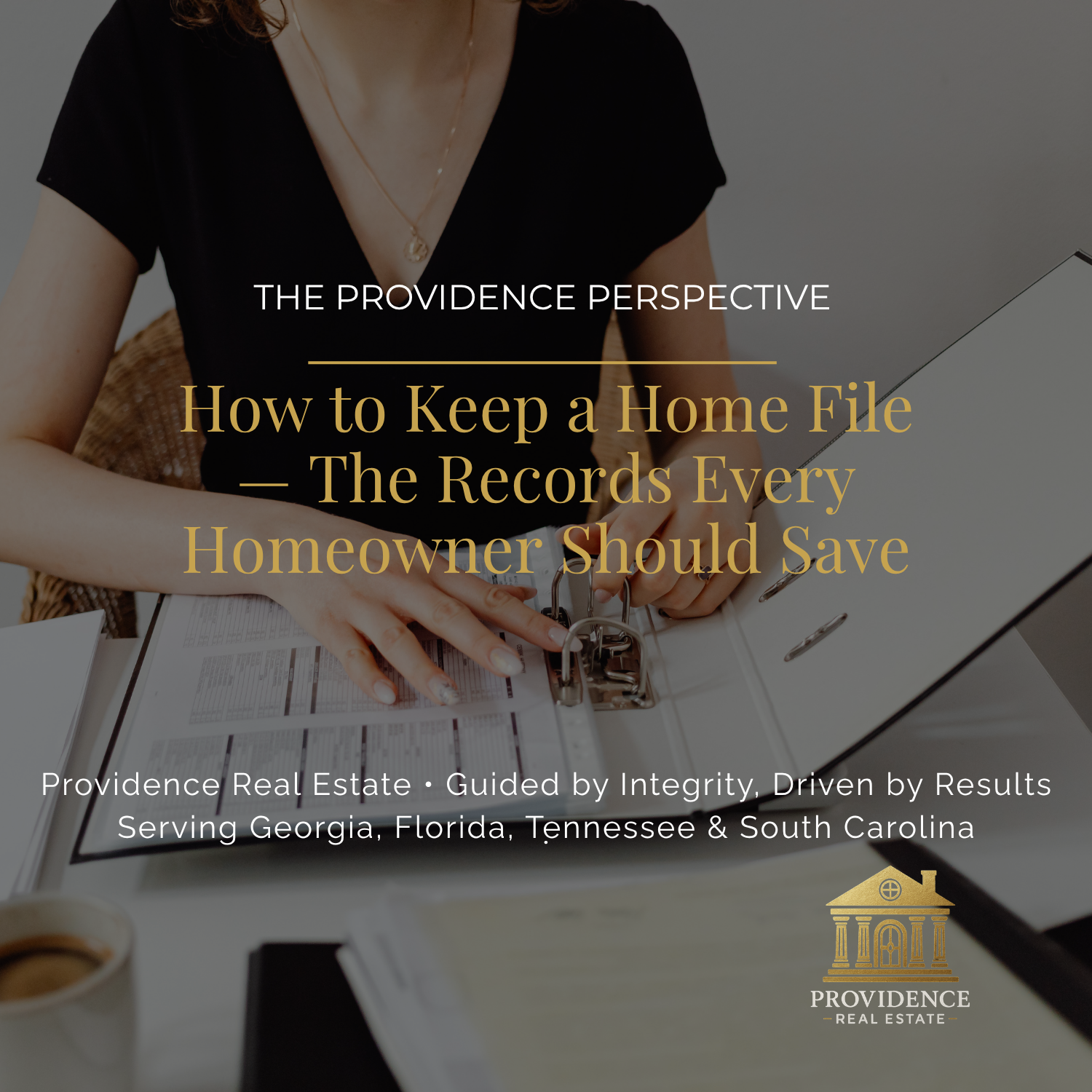 Providence Perspective | How to Keep a Home File — The Records Every Homeowner Should Save