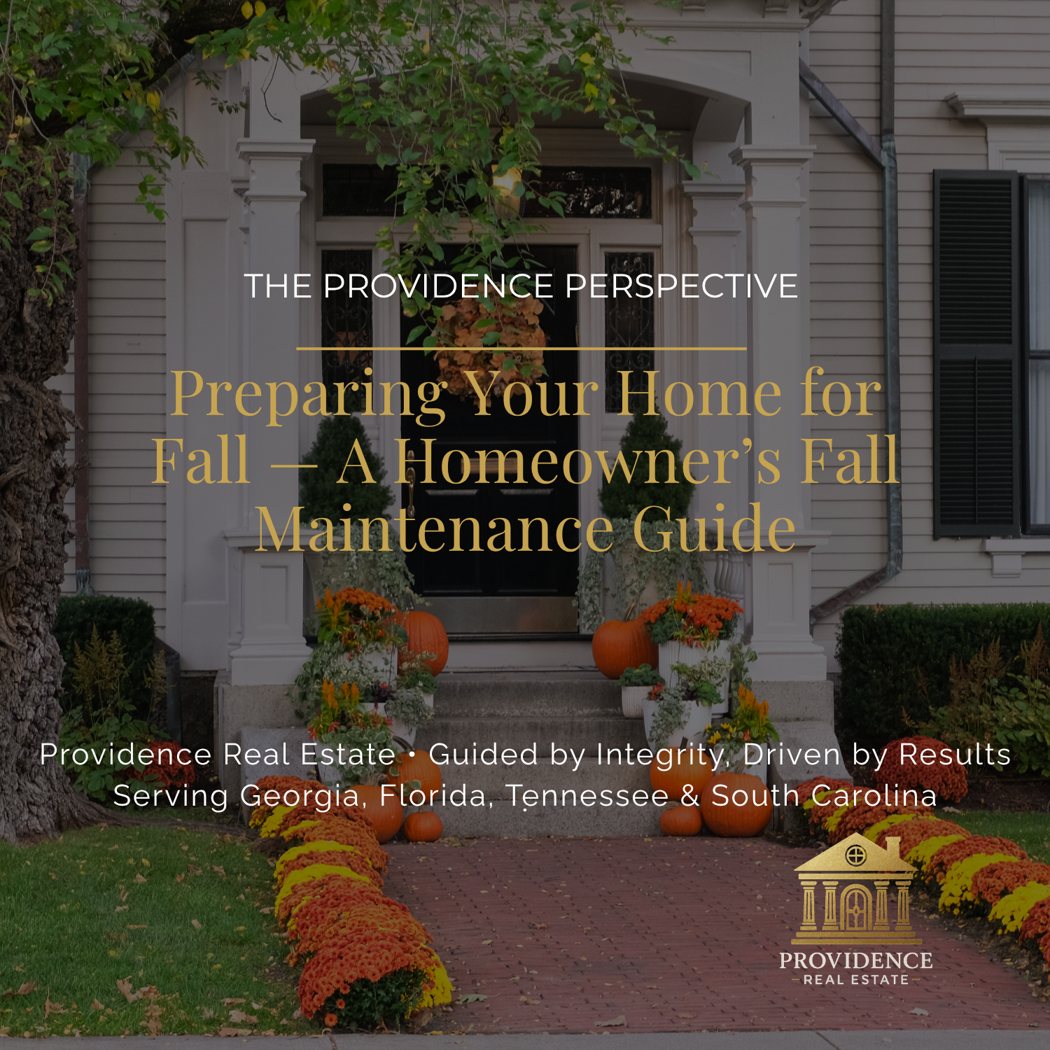 Preparing Your Home for Fall — A Homeowner’s Fall Maintenance Guide