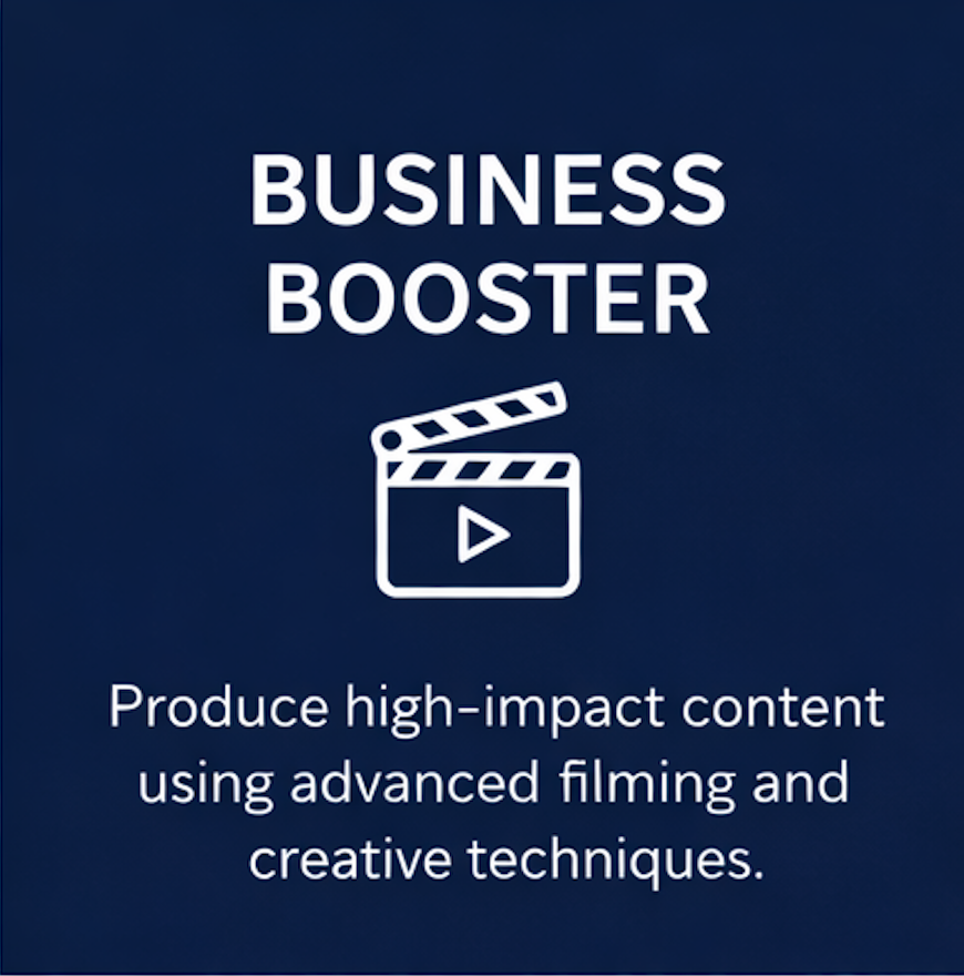 Blue promotional graphic with white text reading 'Business Booster' and a film clapperboard icon with a play button, promoting producing high-impact content with advanced filming and creative techniques.