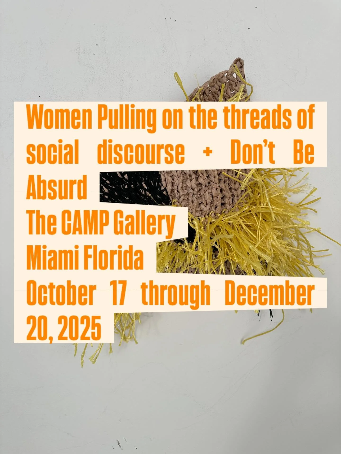 So, so VERY thrilled to be included in The CAMP Gallery TEXTILE EXHIBITION which opened this past Friday October 17th! I have THREE works included in this incredible diverse group exhibition of talented artists. Fabulous caring gallery staff dedicate