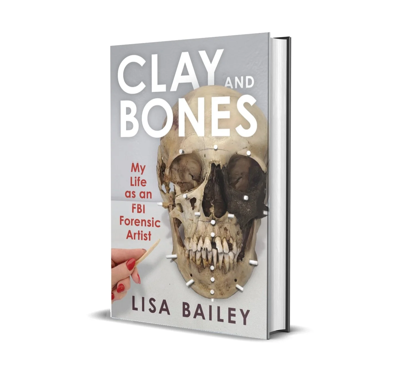 Book cover titled 'Clay and Bones: My Life as an FBI Forensic Artist' by Lisa Bailey, featuring a human skull with some bones and clay tools in the background.