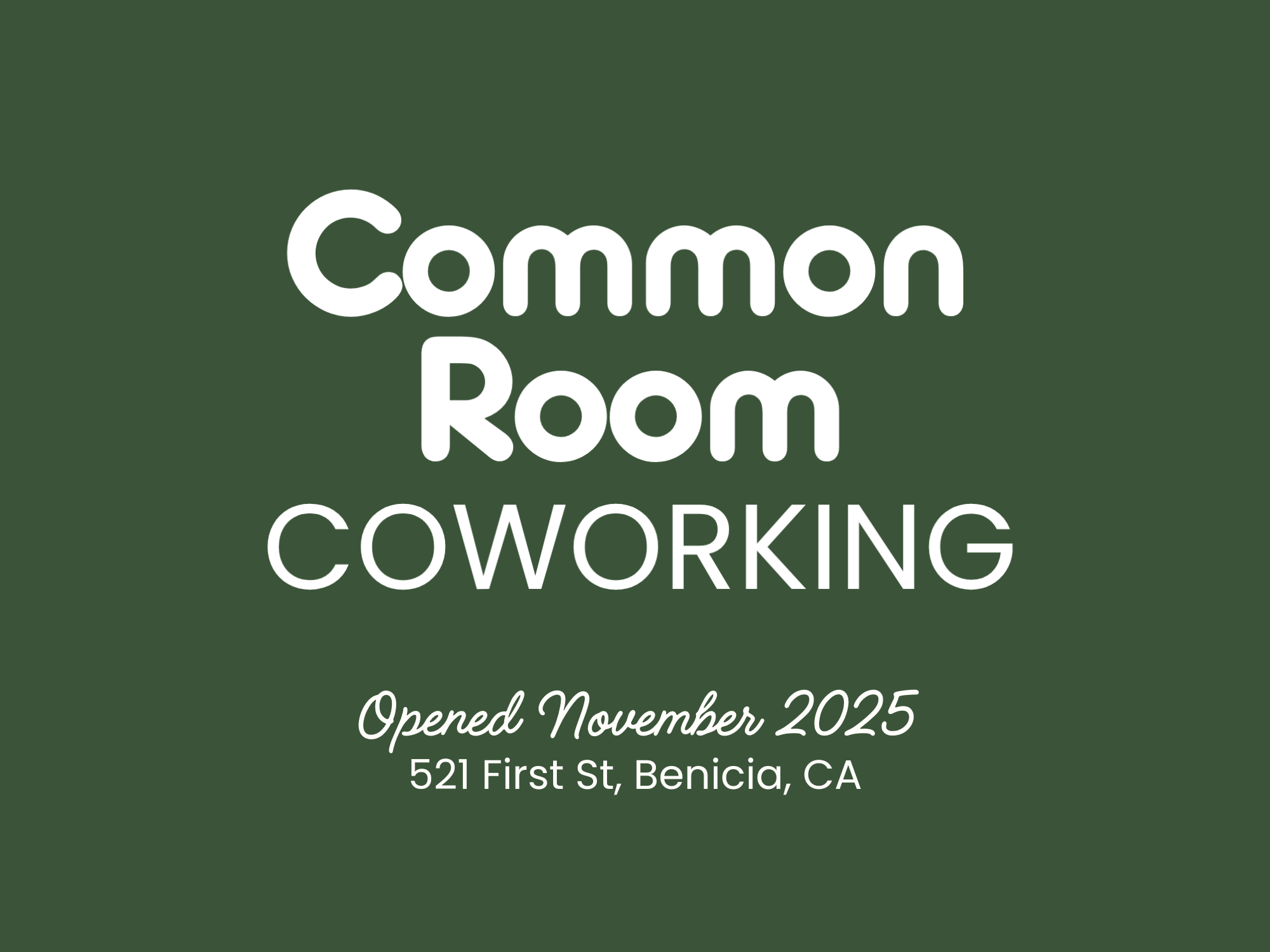 Sign for a coworking space called Common Room that opened in November 2025 at 521 First St, Benicia, CA.
