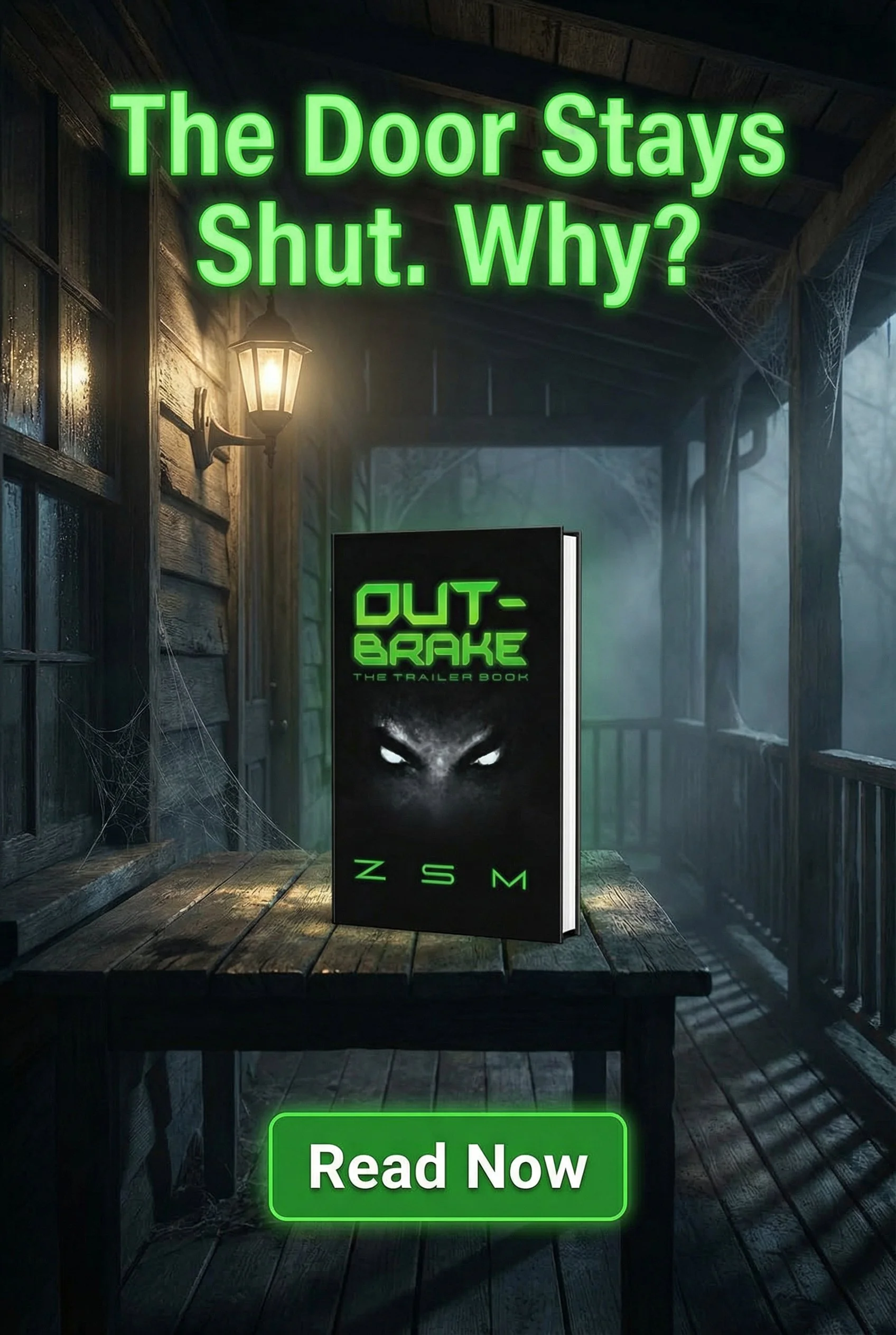 A book titled Outbrake with a dark cover showing a glowing black panther's eyes, placed on a wooden table outside on a porch at night, with cobwebs and a lantern. The image has glowing green text that says "The Door Stays Shut. Why?" and a green button with 'Read Now'.