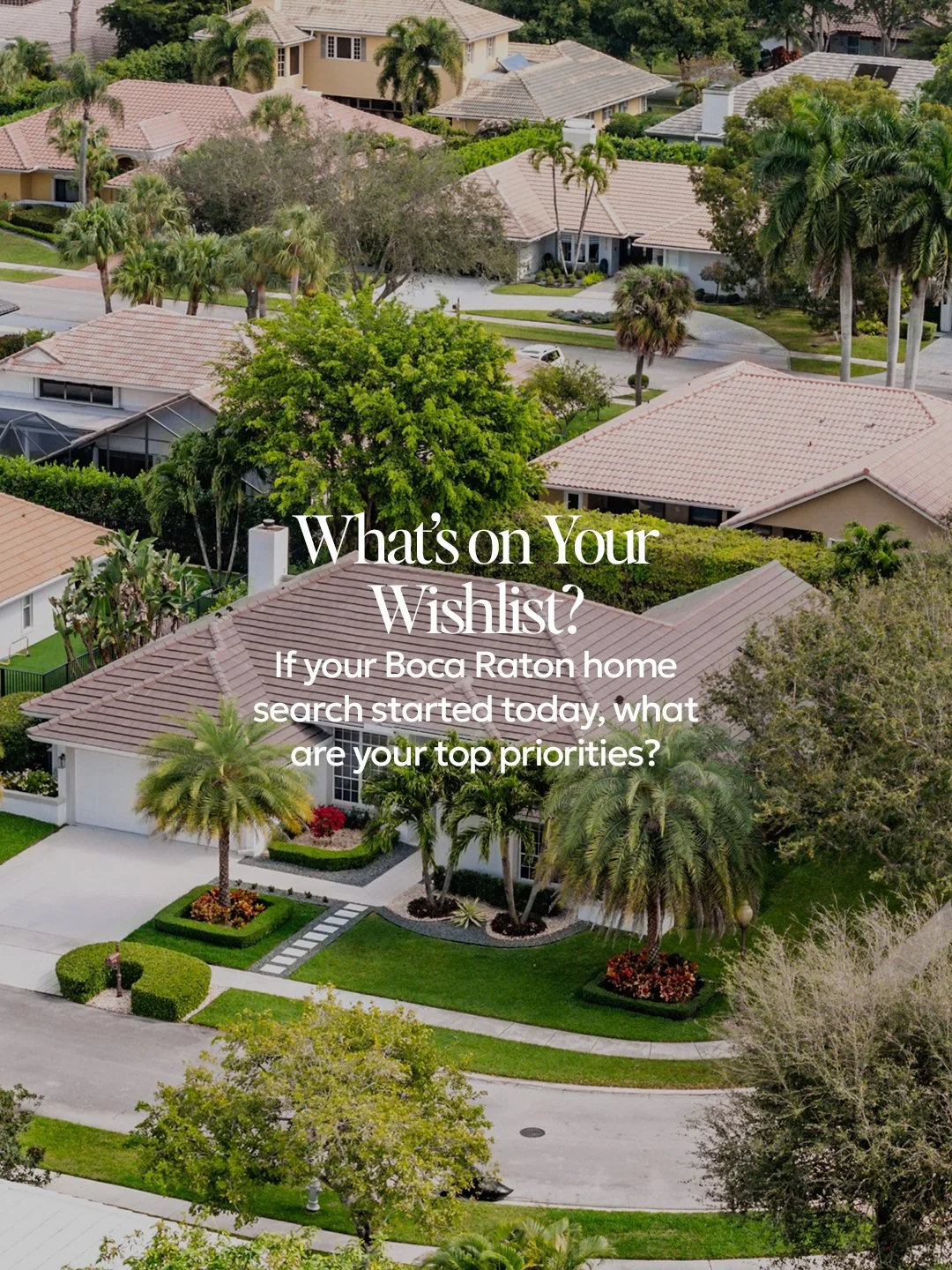 If your Boca Raton home search started today, what would make the wish list?

✅ Pool or Larger Backyard?
✅ Updated or Blank Canvas?
✅ Quiet Retreat or City Central?
✅ Single Story or Two Story?

When you are ready to turn that list into a focused sea