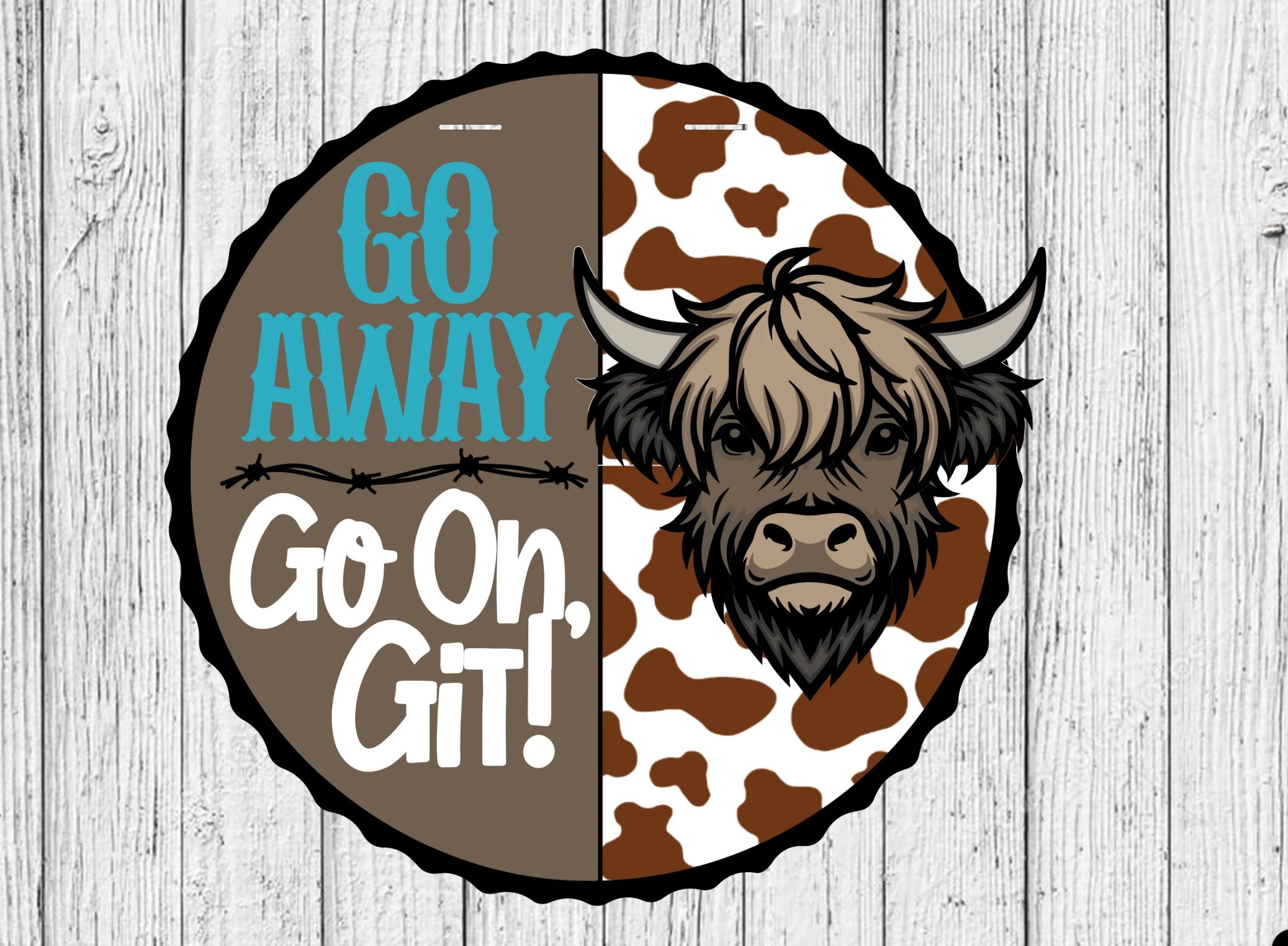 Highland Cow “ Go Away/Go On, Git