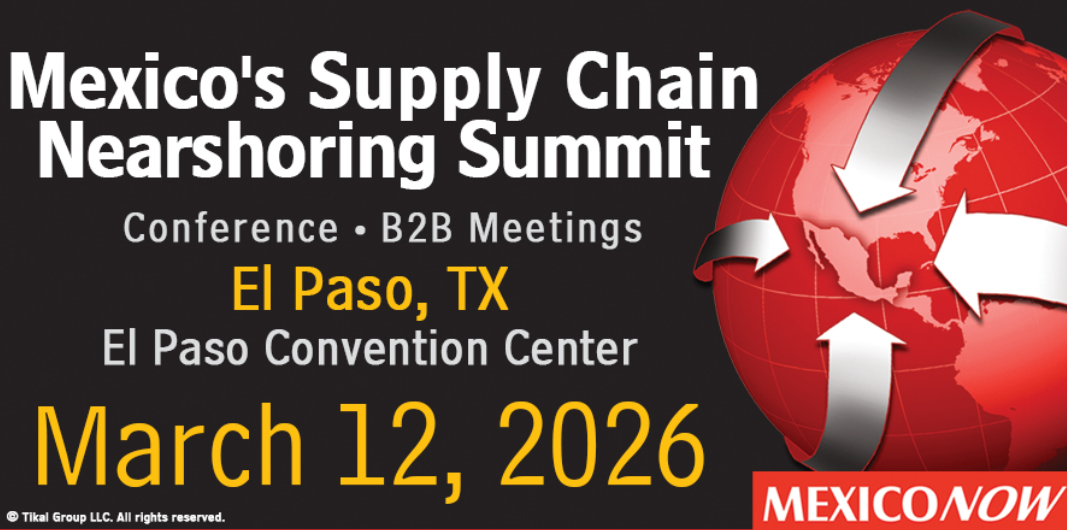 Mexico’s Supply Chain Nearshoring Summit