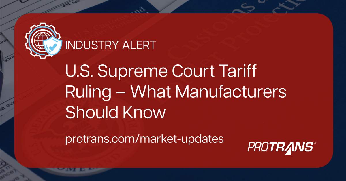 U.S. Supreme Court Tariff Ruling – What Manufacturers Should Know