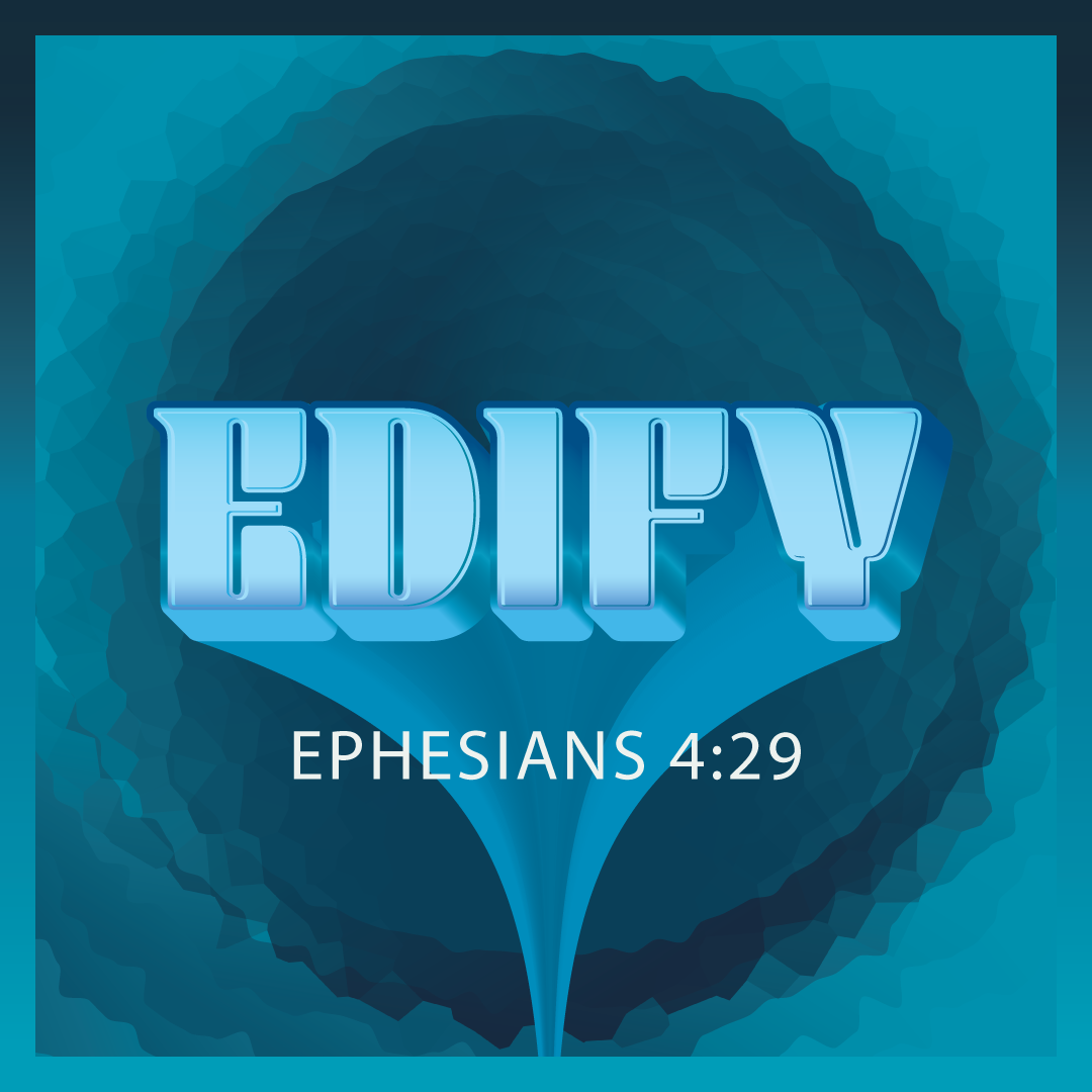 
Edify

To edify a person does not always require many words. 
Sometimes, simply being present—giving space and allowing room for growth—is enough.
As we grow up under our parents’ care, many of us hear a lot of “no.” 
Some of those moments come from