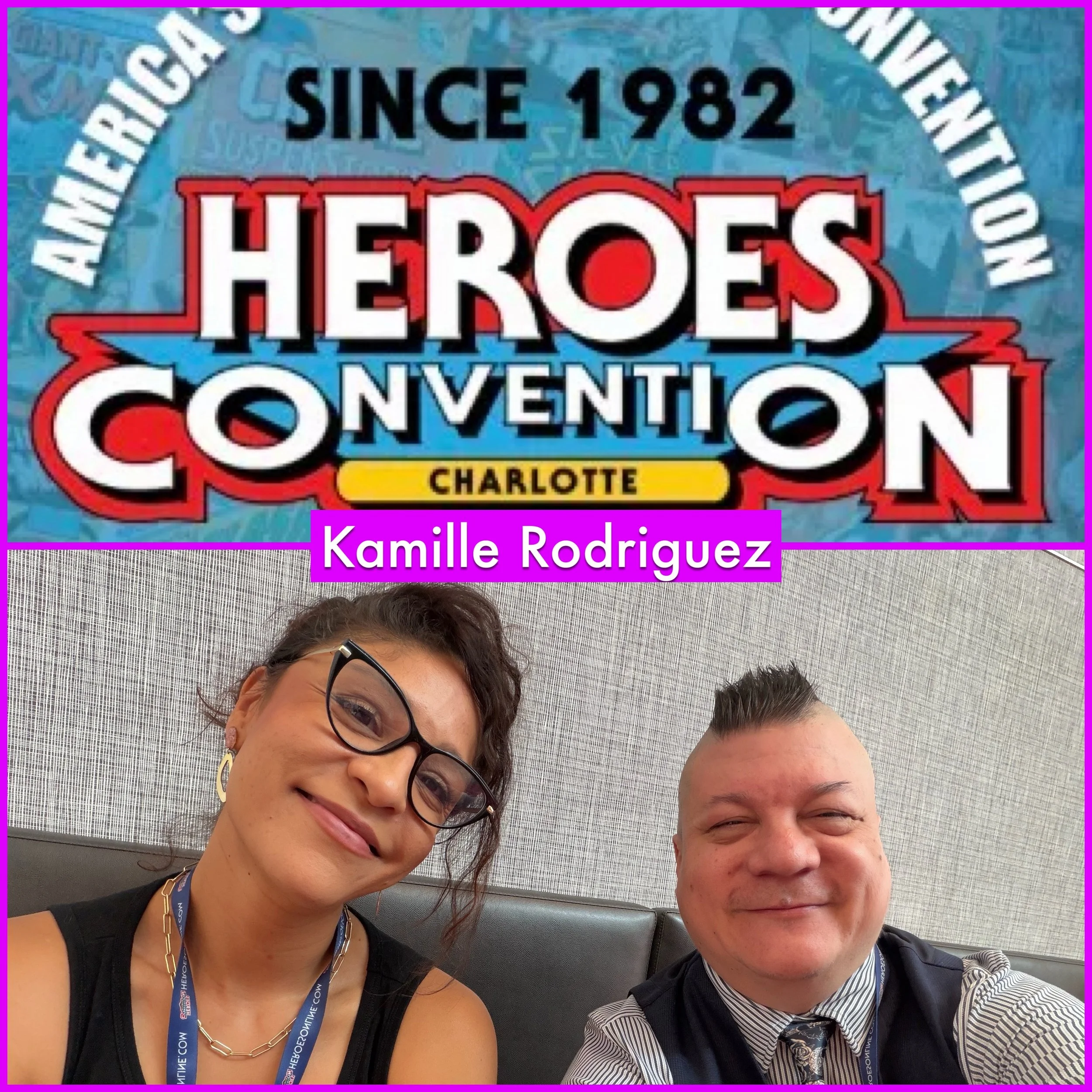Episode 1726 - Heroes Con: Kamille Rodriguez! 