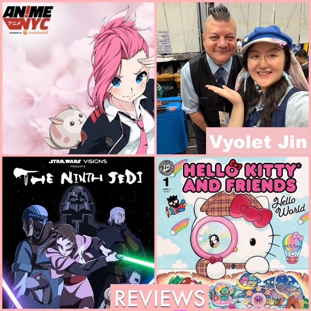 Episode 1745 - Anime NYC: Recap &amp; Interview w/ Vyolet Jin!