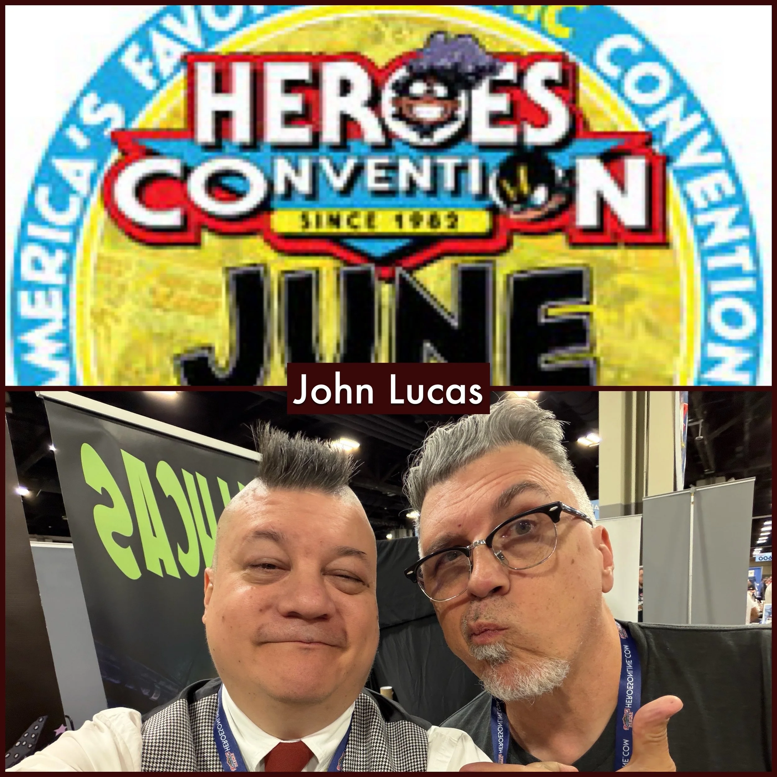 Episode 1725 - Heroes Con: John Lucas! 