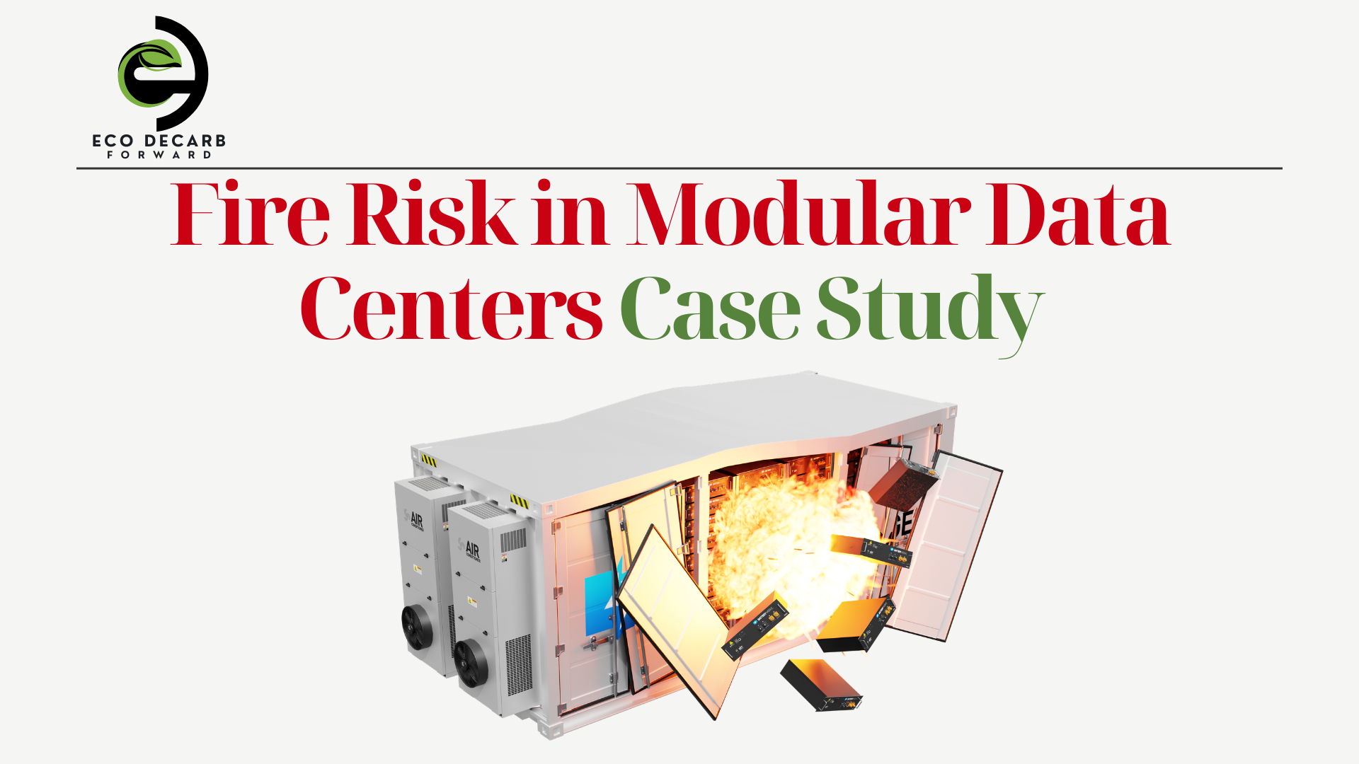 Fire Risk in Modular Data Centers (MDCs) Case Study