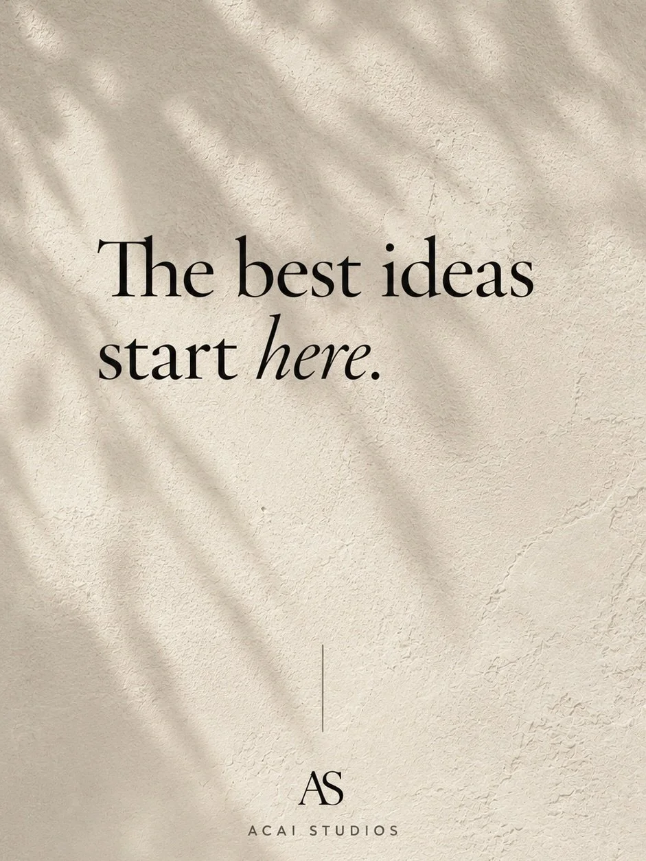 Every saved post.
Every Pinterest board.
Every screenshot.

They&rsquo;re all waiting for the same thing.

You.

At some point inspiration has to become action.

That&rsquo;s why ACAI exists.

Not to give you ideas.

To give them somewhere to happen.