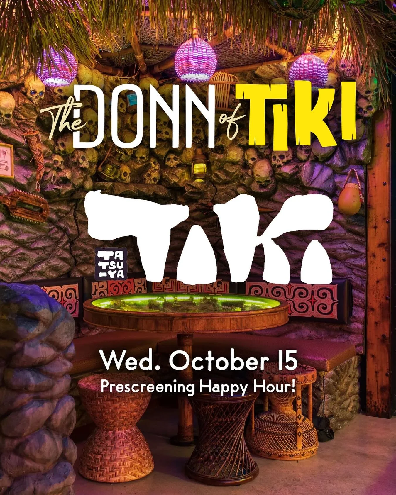 🍹 Join us for a special Pre-Screening Happy Hour for The Donn of Tiki at Tiki Tatsu-Ya in Austin!
Meet Max and Alex, grab some exclusive merch, and sip on a few of Donn’s original rum rhapsodies. 🌴
📍Tiki Tatsu-Ya, Austin TX
📅 Wednesday, Oct