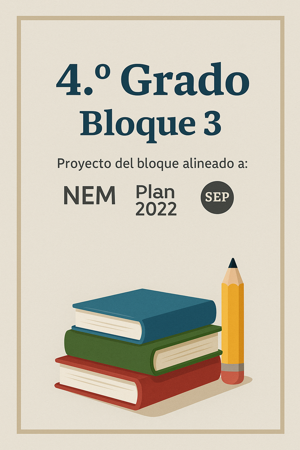 Planeación del Bimestre 3 · Cuarto Grado de Primaria 2025–2026 · Sistema GGS