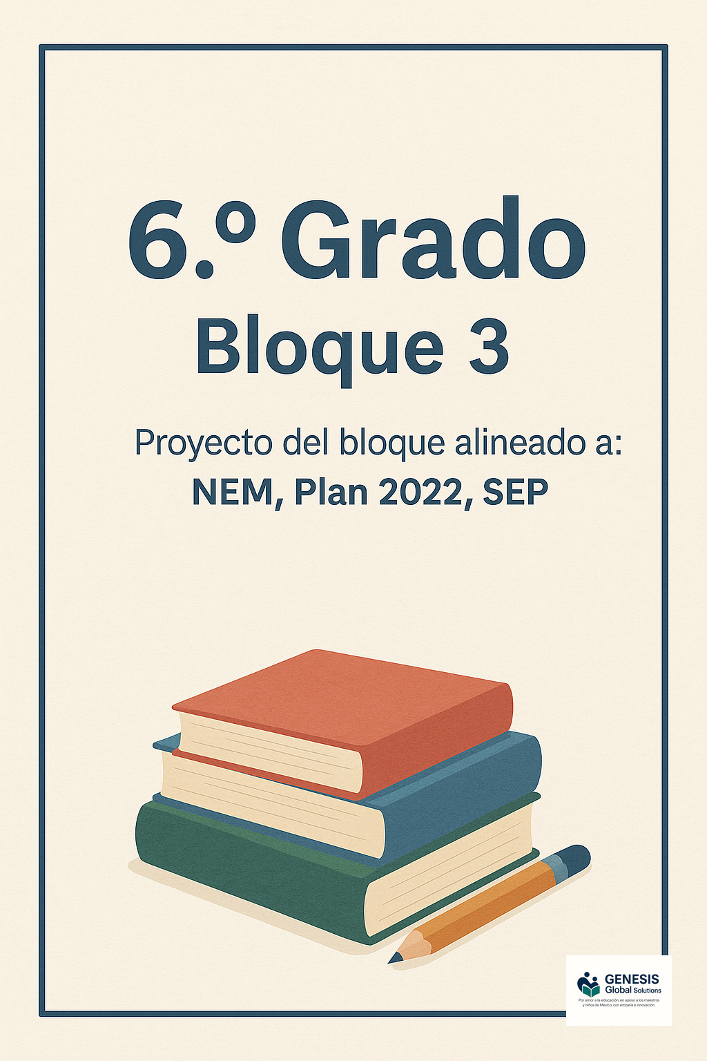 Planeación del Bimestre 3 · Sexto Grado de Primaria 2025–2026 · Sistema GGS
