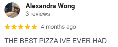 Review of Alexandra Wong praising the pizza as the best ever.