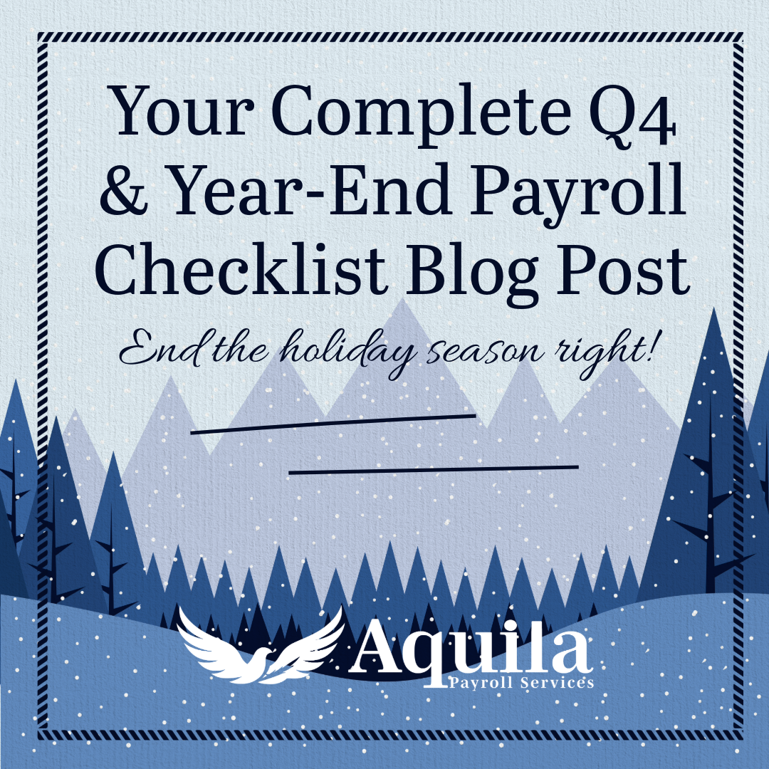 Your Complete Q4 &amp; Year-End Payroll Checklist: What Every Business Needs to Prepare Before the New Year