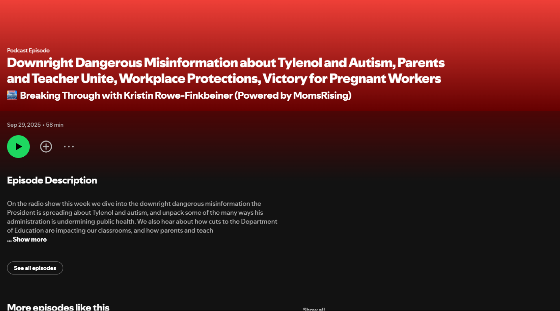Podcast episode webpage titled 'Downright Dangerous Misinformation about Tylenol and Autism, Parents and Teacher Unite, Workplace Protections, Victory for Pregnant Workers' with episode details and description.