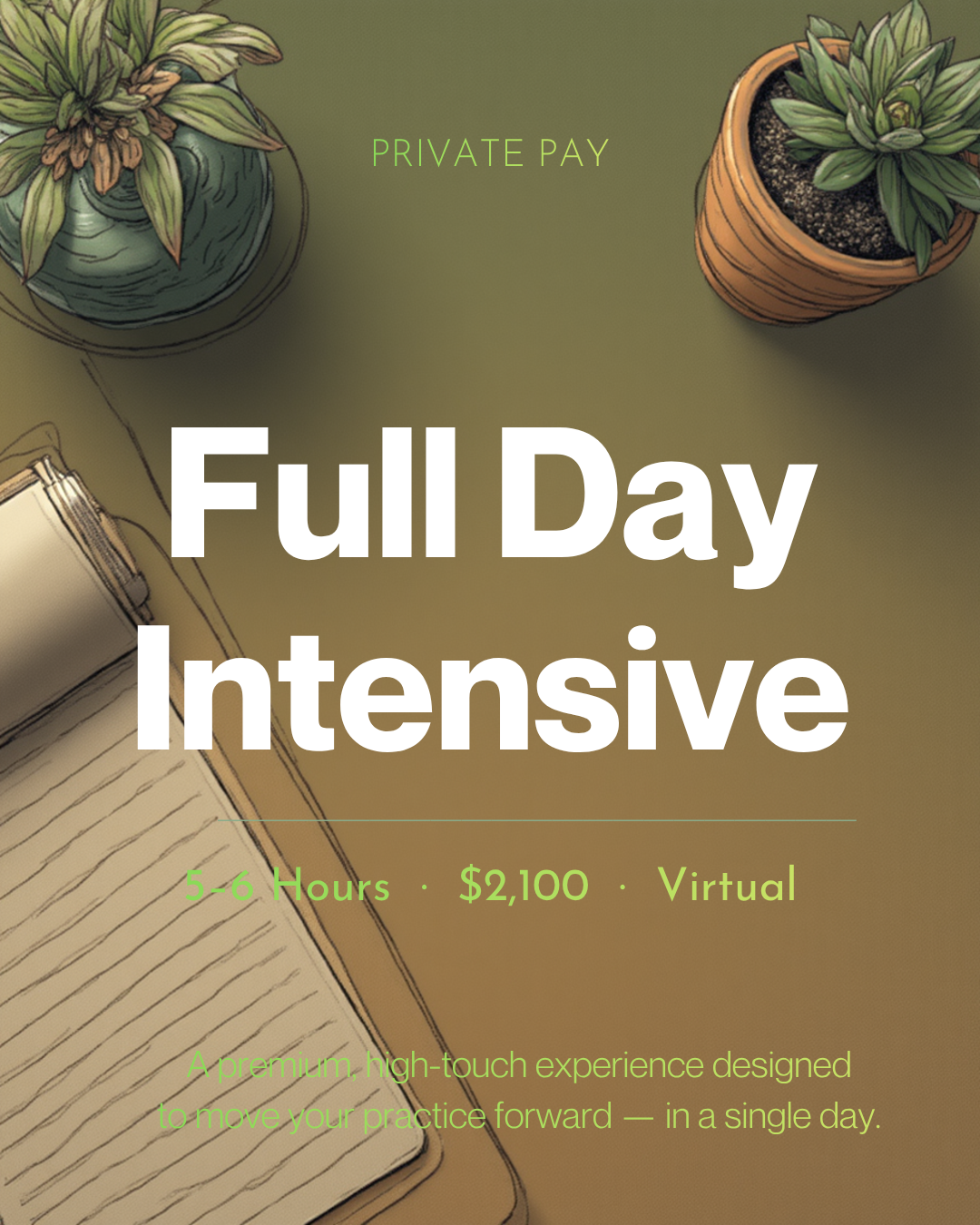 Full Day Private Pay Intensive