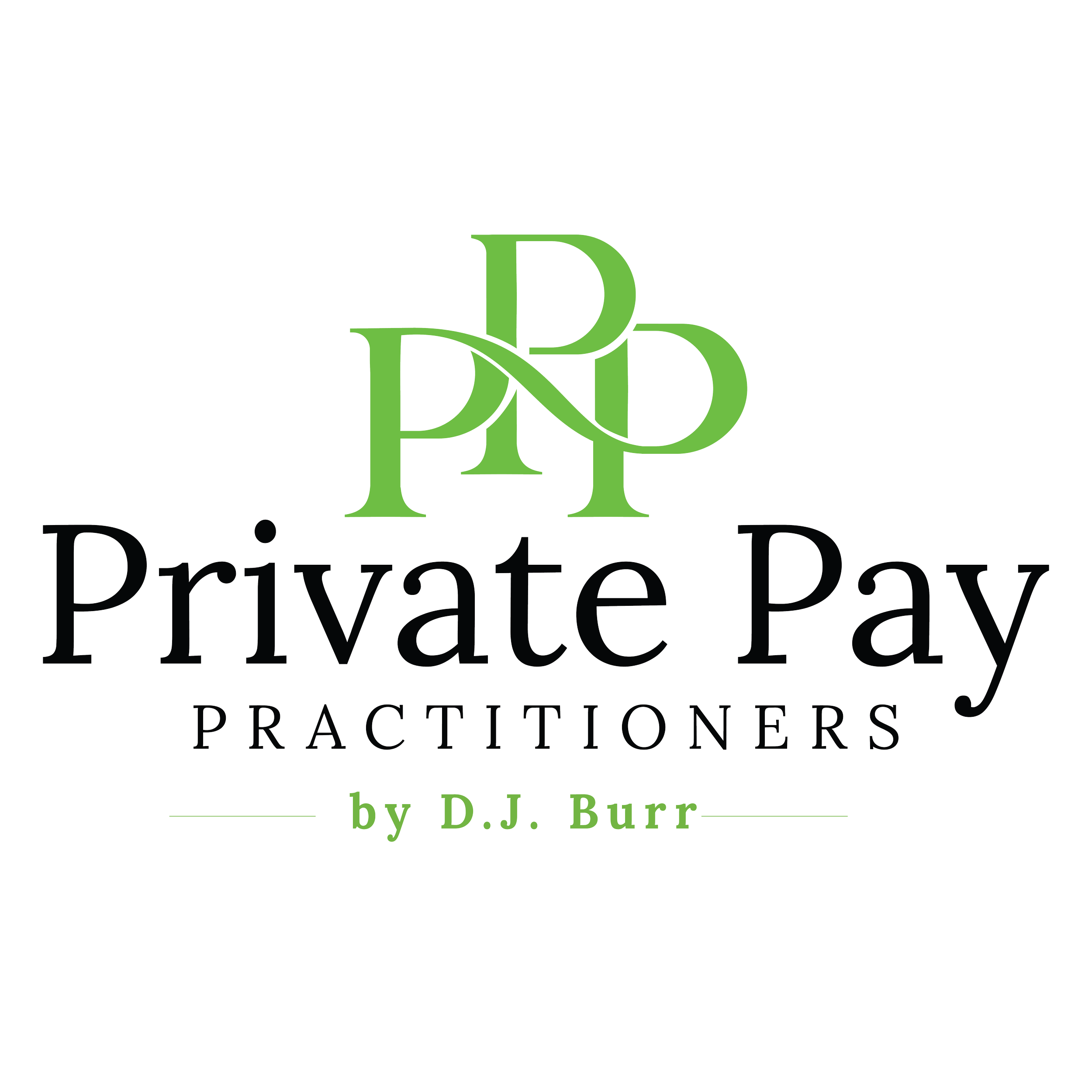 LOGO titled "PRIVATE PAY PRACTITIONERS" with the subtitle "by D.J. Burr" accentuated in green text.