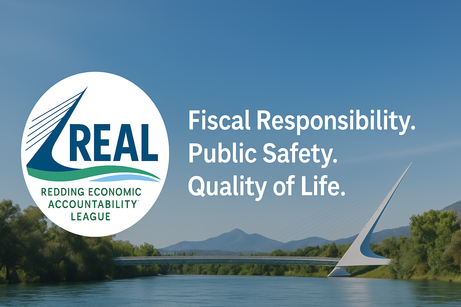Logo for Redding Economic Accountability League with slogan: Fiscal Responsibility. Public Safety. Quality of Life. over a scenic river with a bridge, trees, mountains, and a modern architectural structure in Redding, California.